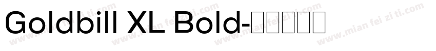 Goldbill XL Bold字体转换